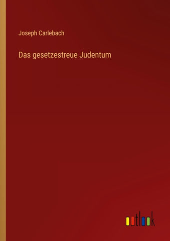 Das gesetzestreue Judentum