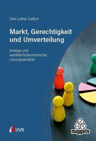 Markt, Gerechtigkeit und Umverteilung