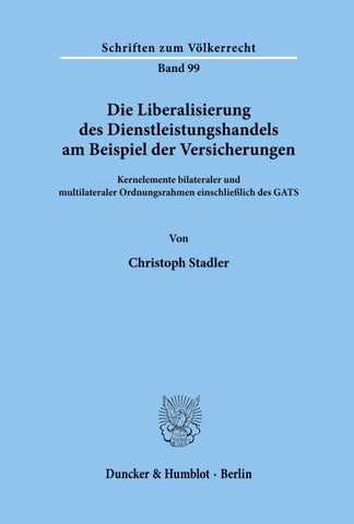 Die Liberalisierung des Dienstleistungshandels am Beispiel der Versicherungen.