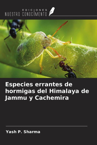 Especies errantes de hormigas del Himalaya de Jammu y Cachemira