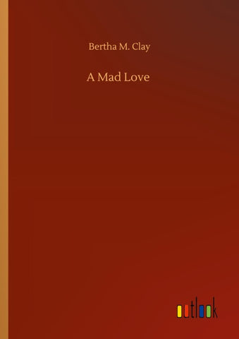 A Mad Love