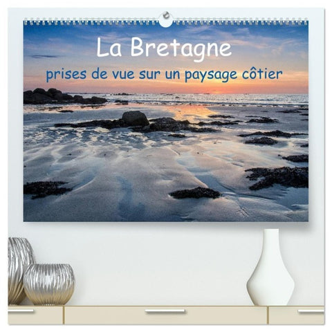 La Bretagne - prises de vue sur un paysage côtier (Calendrier mural haut de gamme 2027 DIN A2 vertical), CALVENDO calendrier mensuel