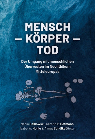 Mensch - Körper - Tod