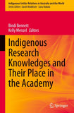 Indigenous Research Knowledges and Their Place in the Academy