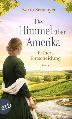 Der Himmel über Amerika – Esthers Entscheidung