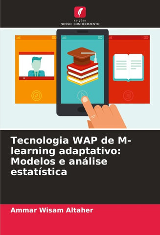 Tecnologia WAP de M-learning adaptativo: Modelos e análise estatística