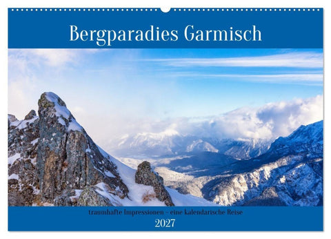 Bergparadies Garmisch - traumhafte Impressionen (Wandkalender 2027 DIN A2 quer), CALVENDO Monatskalender