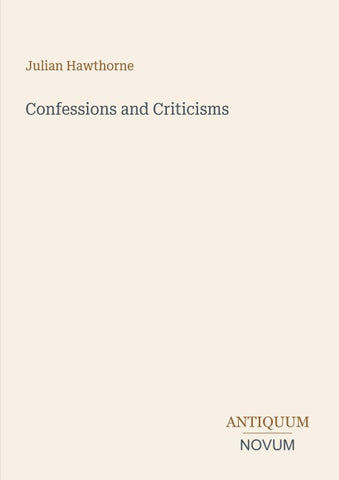 Confessions and Criticisms