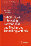 Critical Issues in Selecting Conventional and Mechanized Tunnelling Methods