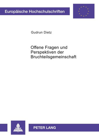 Offene Fragen und Perspektiven der Bruchteilsgemeinschaft