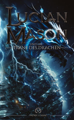 Lucian Mason und die Träne des Drachen
