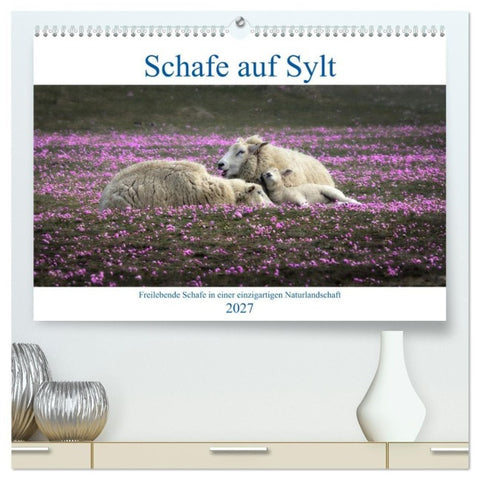 Schafe auf Sylt (hochwertiger Premium Wandkalender 2027 DIN A2 quer), Kunstdruck in Hochglanz