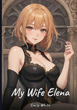 My Wife Elena