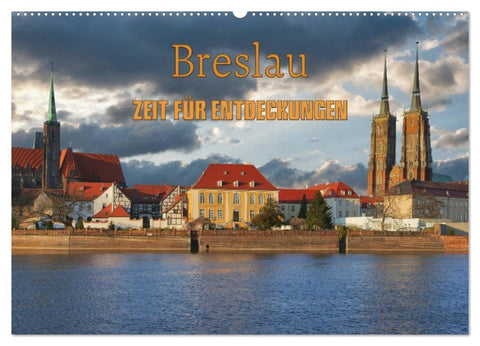 Breslau - Zeit für Entdeckungen (Wandkalender 2026 DIN A2 quer), CALVENDO Monatskalender