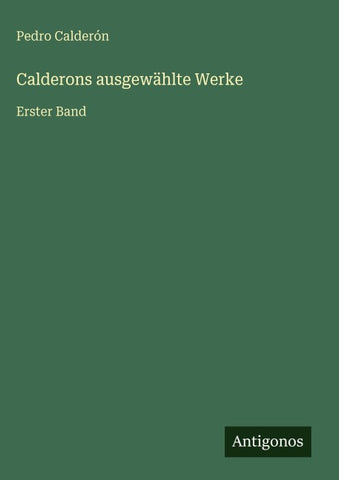 Calderons ausgewählte Werke