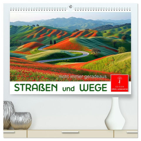 Straßen und Wege (hochwertiger Premium Wandkalender 2026 DIN A2 quer), Kunstdruck in Hochglanz