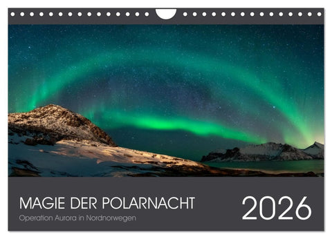 Magie der Polarnacht (Wandkalender 2026 DIN A4 quer), CALVENDO Monatskalender