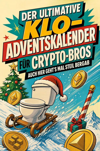 Der ultimative Klo-Adventskalender für Crypto-Bros
