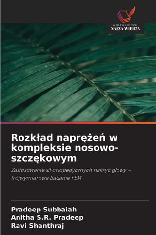Rozk¿ad napr¿¿e¿ w kompleksie nosowo-szcz¿kowym