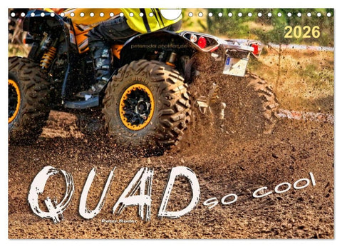 Quad - so cool (Wandkalender 2026 DIN A4 quer), CALVENDO Monatskalender
