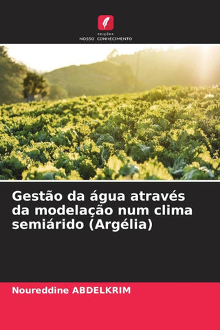 Gestão da água através da modelação num clima semiárido (Argélia)