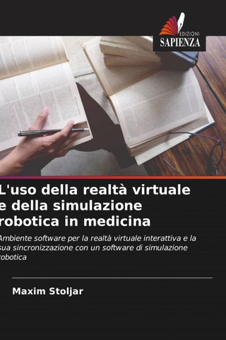 L'uso della realtà virtuale e della simulazione robotica in medicina