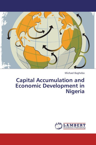 Capital Accumulation and Economic Development in Nigeria