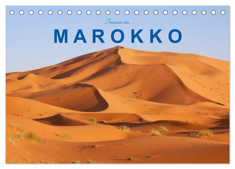 Träumen von Marokko (Tischkalender 2027 DIN A5 quer), CALVENDO Monatskalender