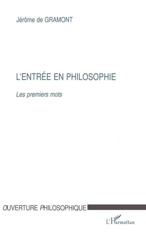 L'ENTRÉE EN PHILOSOPHIE