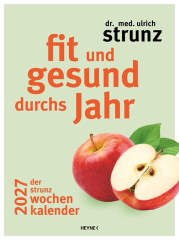 Fit und gesund durchs Jahr – Der Strunz-Wochenkalender 2027