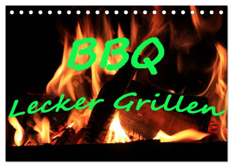 BBQ Lecker Grillen (Tischkalender 2026 DIN A5 quer), CALVENDO Monatskalender