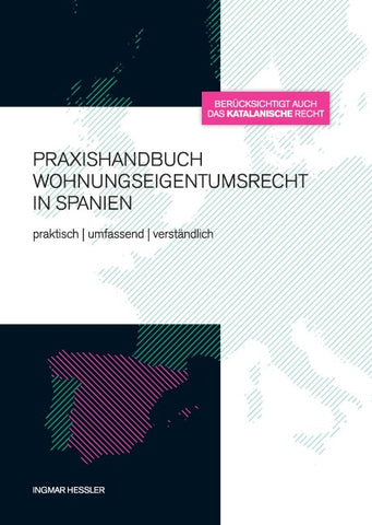 Praxishandbuch Wohnungseigentumsrecht in Spanien