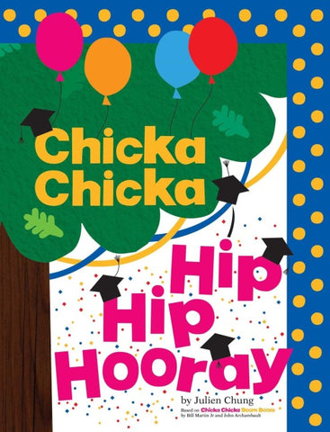 Chicka Chicka Hip Hip Hooray