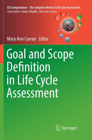 Goal and Scope Definition in Life Cycle Assessment