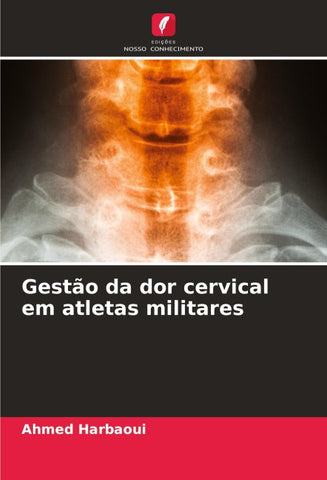 Gestão da dor cervical em atletas militares