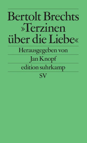 Bertolt Brechts »Terzinen über die Liebe«