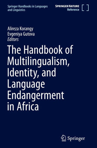 The Handbook of Multilingualism, Identity, and Language Endangerment in Africa