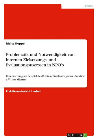 Problematik und Notwendigkeit von internen Zielsetzungs- und Evaluationsprozessen in NPO's