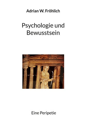 Psychologie und Bewusstsein