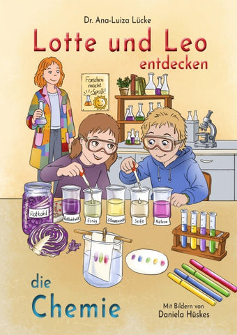 Lotte und Leo entdecken die Chemie