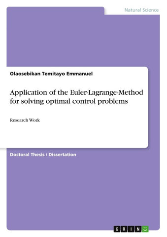 Application of the Euler-Lagrange-Method for solving optimal control problems