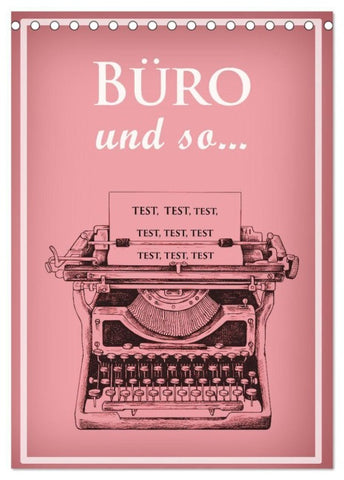 Büro und so... (Tischkalender 2027 DIN A5 hoch), CALVENDO Monatskalender