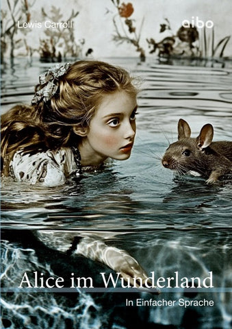 Alice im Wunderland in Einfacher Sprache