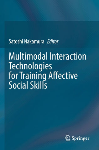 Multimodal Interaction Technologies for Training Affective Social Skills