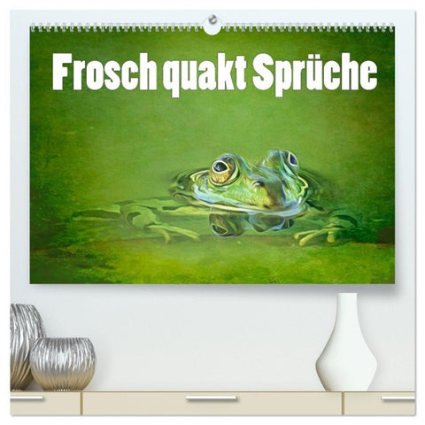 Frosch quakt Sprüche (hochwertiger Premium Wandkalender 2027 DIN A2 quer), Kunstdruck in Hochglanz