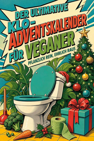 Der ultimative Klo-Adventskalender für Veganer