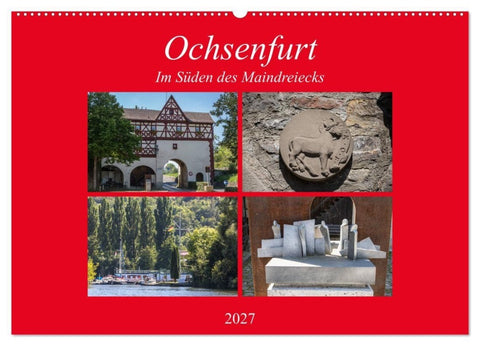 Ochsenfurt im Süden des Maindreiecks (Wandkalender 2027 DIN A2 quer), CALVENDO Monatskalender
