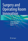 Surgery and Operating Room Innovation
