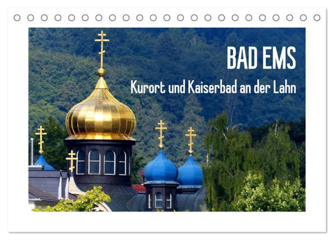 Bad Ems - Kurort und Kaiserbad an der Lahn (Tischkalender 2026 DIN A5 quer), CALVENDO Monatskalender
