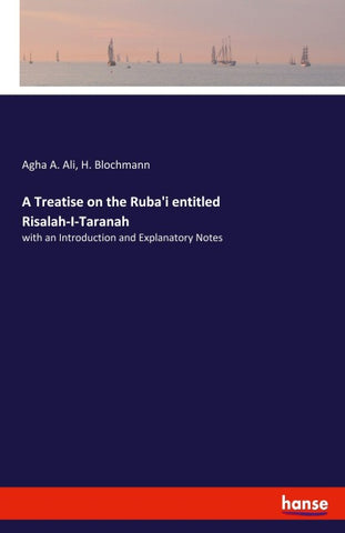 A Treatise on the Ruba'i entitled Risalah-I-Taranah